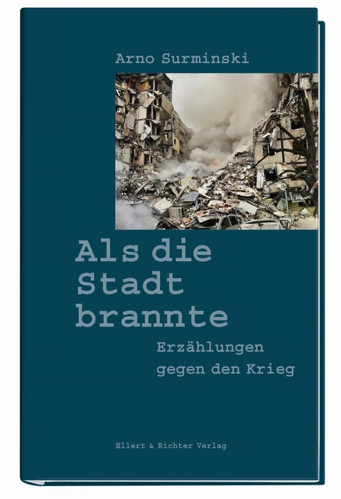 Als die Stadt brannte - Arno Surminski