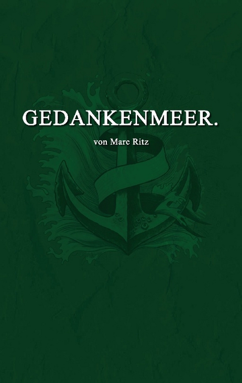 Gedankenmeer. - Marc Ritz