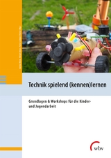 Technik spielend (kennen)lernen - 