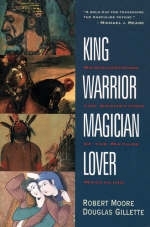 King, Warrior, Magician, Lover -  Doug Gillette,  Robert Moore