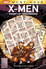 Marvel Must-Have: X-Men - Zukunft ist Vergangenheit - Chris Claremont, John Byrne