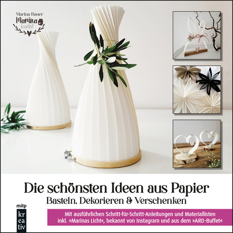 Die schönsten Ideen aus Papier - Marina Bauer