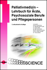 Palliativmedizin - Lehrbuch für Ärzte, Psychosoziale Berufe und Pflegepersonen - Rudolf Likar, Michaela Werni-Kourik, Georg Pinter