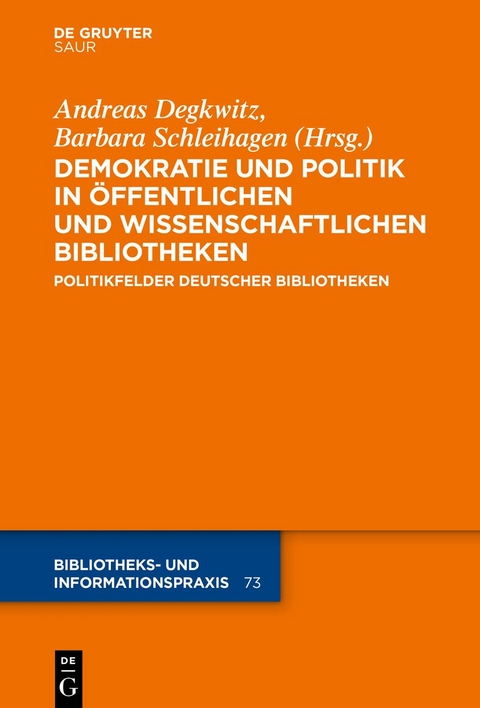 Demokratie und Politik in Öffentlichen und Wissenschaftlichen Bibliotheken - 