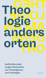 Theologie anders orten - 