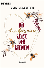 Die wundersame Reise der Bienen - Keweritsch, Katja