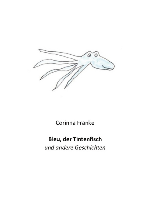 Bleu der Tintenfisch - Corinna Franke