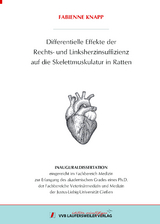 Differentielle Effekte der Rechts- und Linksherzinsuffi-zienz auf die Skelettmuskulatur in Ratten - Fabienne Knapp