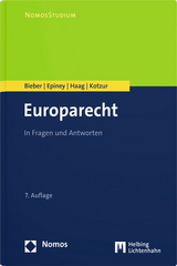 Europarecht - Bieber, Roland; Epiney, Astrid; Haag, Marcel; Kotzur, Markus