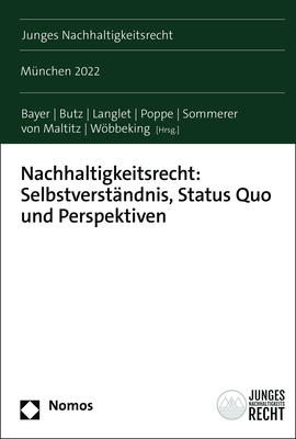 Nachhaltigkeitsrecht: Selbstverständnis, Status Quo und Perspektiven - 