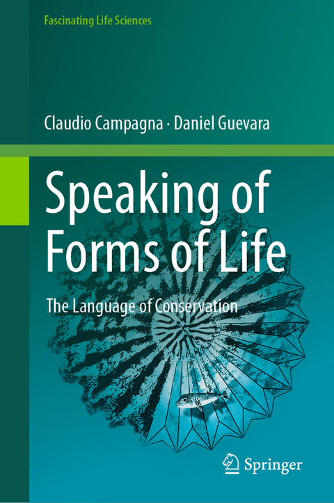 Speaking of Forms of Life - Claudio Campagna, Daniel Guevara