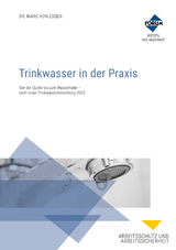 Trinkwasser in der Praxis - Dr. von Essen, Marc; Dr. Kolch, Regina; Altemeier, Dietmar; Stoheker, Michael