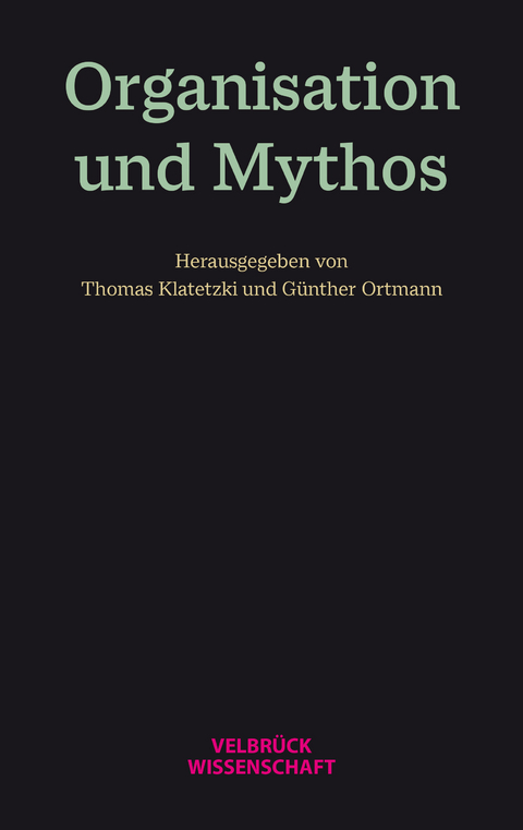 Organisation und Mythos - 