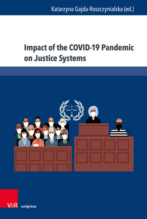 Impact of the COVID-19 Pandemic on Justice Systems - 