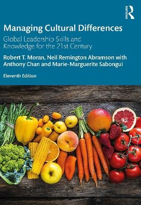 Managing Cultural Differences - Robert T. Moran, Neil Remington Abramson, Anthony Chan, Sabongui Marie-Marguerite