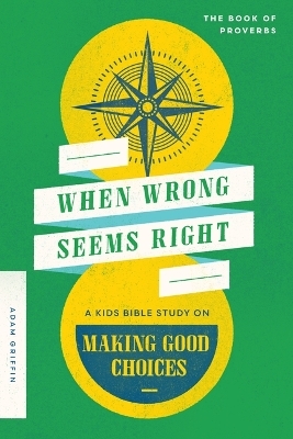 When Wrong Seems Right - Adam Griffin