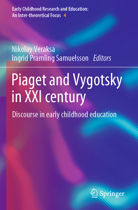 Piaget and Vygotsky in XXI century - 