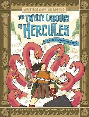 The Twelve Labours of Hercules - Stephanie True Peters