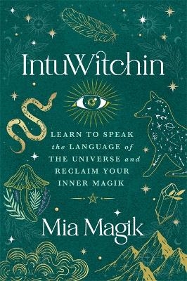 IntuWitchin - Mia Magik