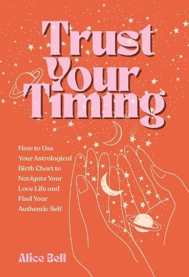 Trust Your Timing - Alice Bell