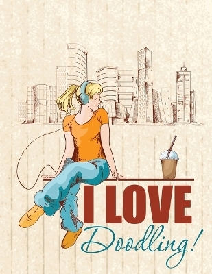 I Love Doodling! -  Speedy Publishing LLC