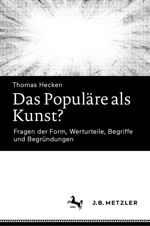 Das Populäre als Kunst? - Thomas Hecken