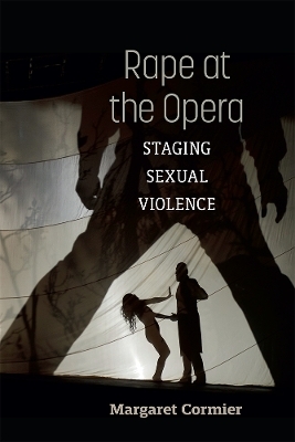 Rape at the Opera - Margaret Cormier