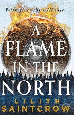 A Flame in the North - Lilith Saintcrow