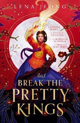 And Break the Pretty Kings - Lena Jeong