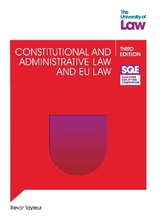 SQE - Constitutional and Administrative Law and EU Law 3e - Tayleur, Trevor