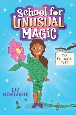 Equinox Test (School for Unusual Magic #1) - Liz Montague