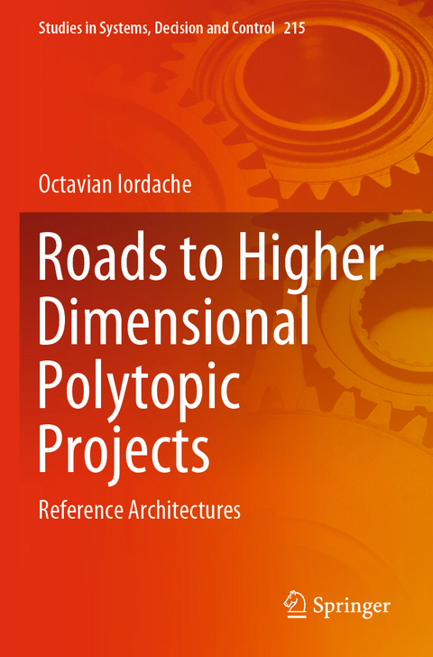 Roads to Higher Dimensional Polytopic Projects - Octavian Iordache