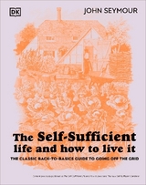 The Self-Sufficient Life and How to Live It - Seymour, John