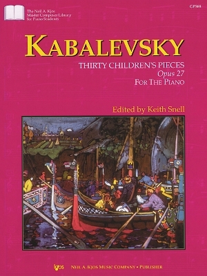 Kabalevsky: 30 Children's Pieces Op. 27 (piano) - Dmitri Kabalevsky