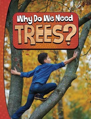 Why Do We Need Trees? - Laura K. Murray