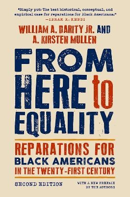 From Here to Equality, Second Edition - William A. Darity Jr., A. Kirsten Mullen