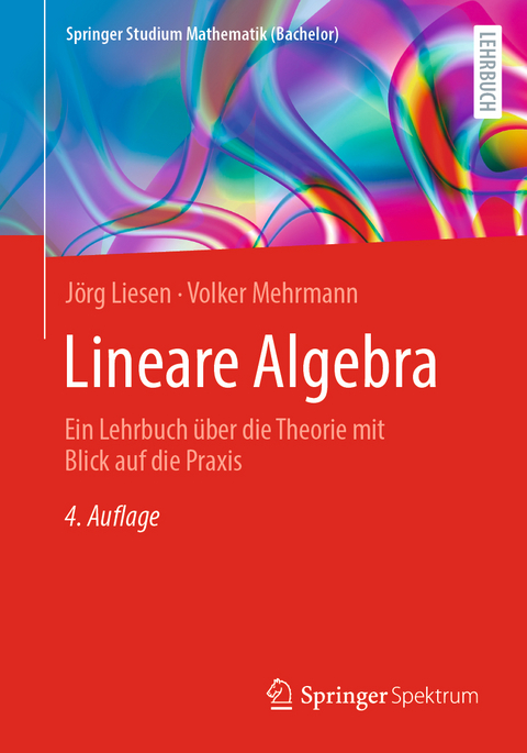 Lineare Algebra - Jörg Liesen, Volker Mehrmann