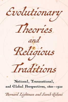 Evolutions and Religious Traditions in the Long Nineteenth Century - 