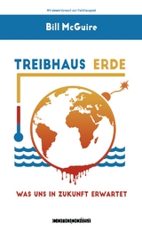 Treibhaus Erde - Bill McGuire