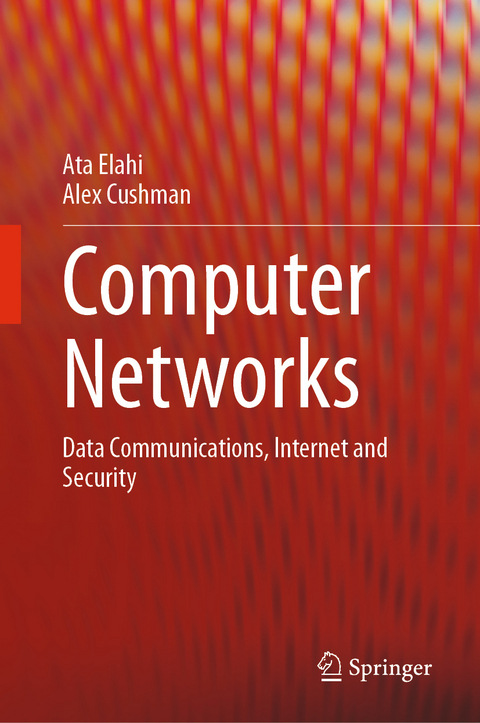 Computer Networks - Ata Elahi, Alex Cushman