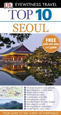 DK Eyewitness Top 10 Travel Guide: Seoul