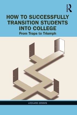 How to Successfully Transition Students into College - Leonard Geddes