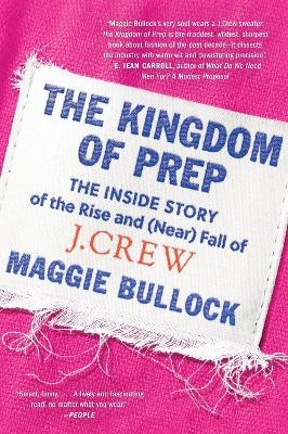 The Kingdom of Prep - Maggie Bullock