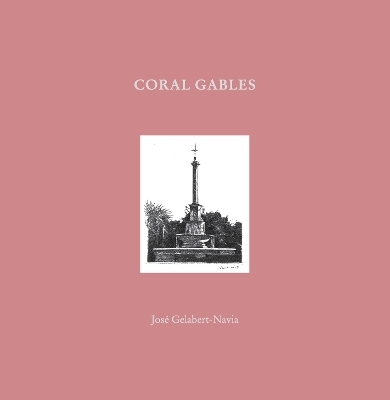 Coral Gables - Jos Grlabert-Navia