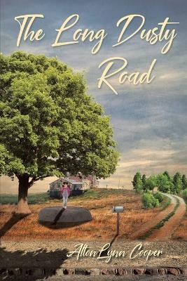 The Long Dusty Road - Alton Lynn Cooper