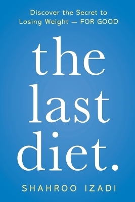 Last Diet. - Shahroo Izadi