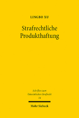 Strafrechtliche Produkthaftung - Lingbo Xu