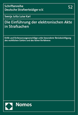 Die Einführung der elektronischen Akte in Strafsachen - Svenja Jutta Luise Karl