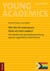 Wer bin ich und warum fühle ich mich anders? - Kerstin Probst, Lara Fößel