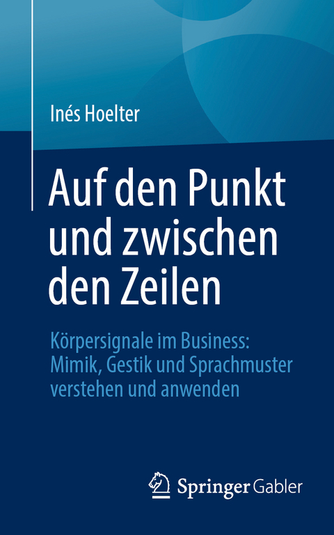 Auf den Punkt und zwischen den Zeilen - Inés Hoelter